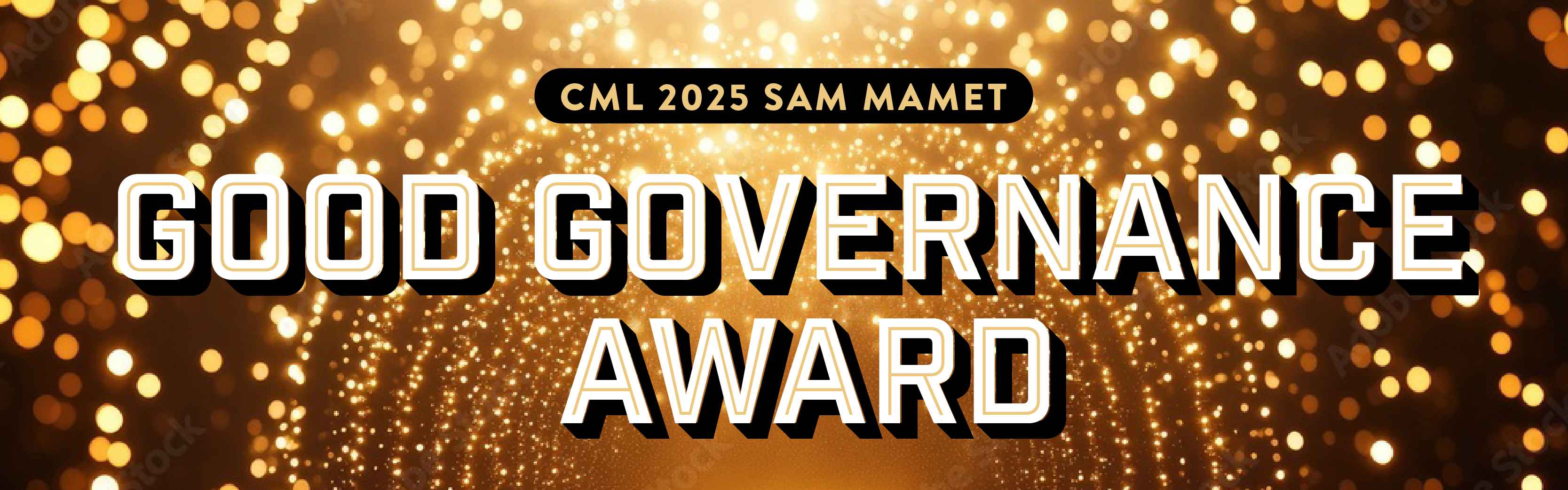 Good Governance Award text overlaying a sparkly gold light background witih 2025 CML Sam Mamet in smaller text reflecting who the award is named after